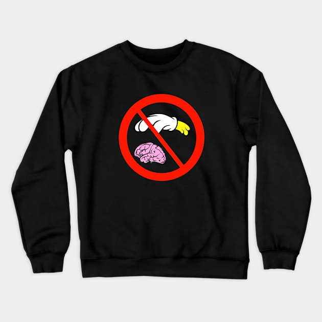 Please don’t touch my brain signage icon drawing Crewneck Sweatshirt by slluks_shop